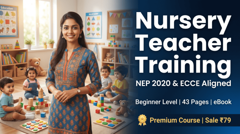 Comprehensive Nursery Teacher Training Aligned with NEP 2020 & ECCE Guidelines